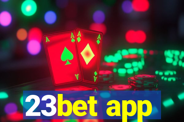 23bet app